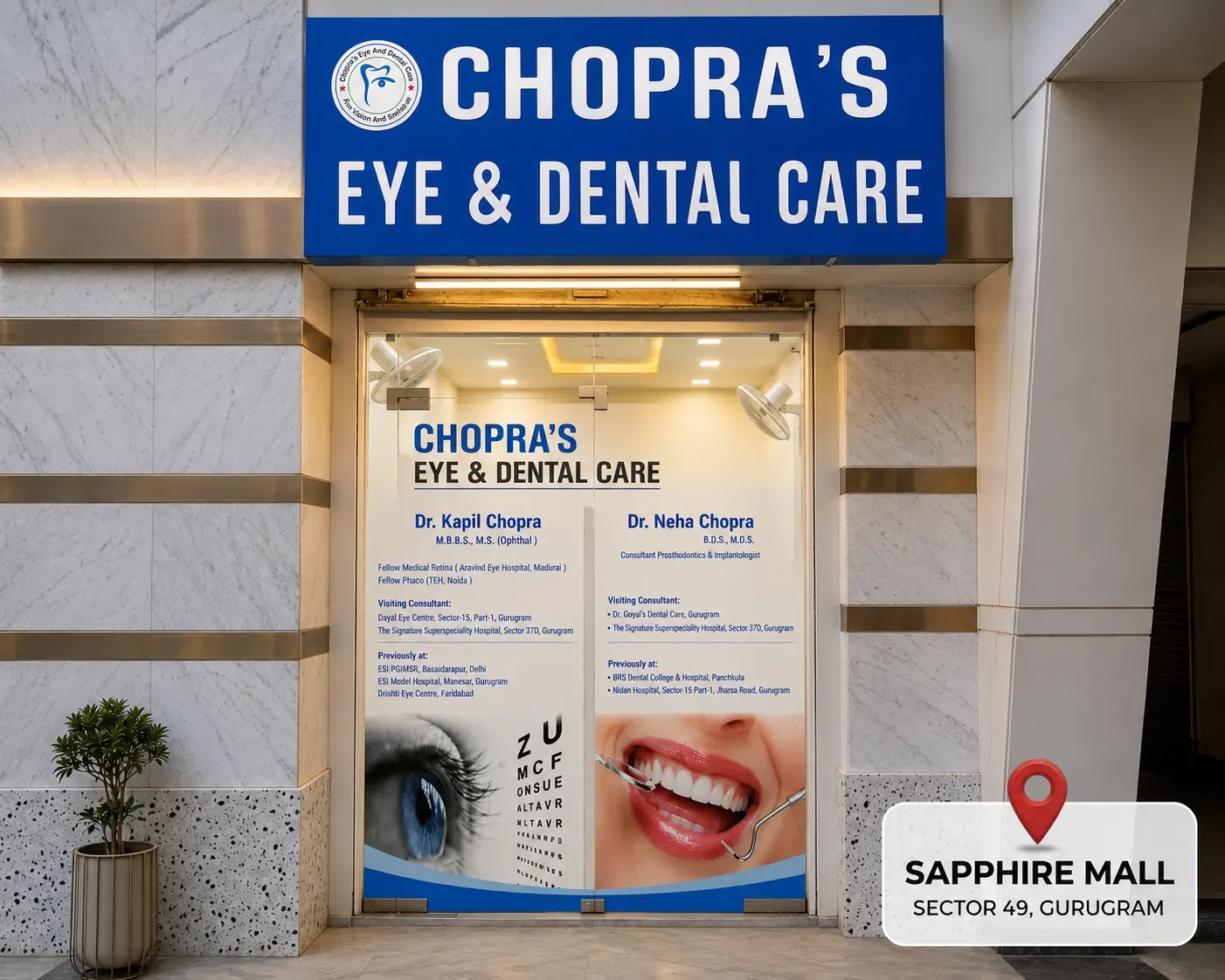 Chopra's Eye and Dental Care clinic entrance at The Sapphire Mall, Sector 49, Sohna Road, Gurugram